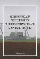 Okładka: Restrukturyzacja przedsiębiorstw w procesie transformacji gospodarki polskiej. Tom I