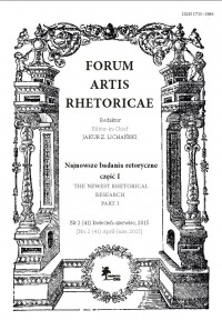 Forum Artis Rhetoricae Nr 2 (41) kwiecień-czerwiec, 2015 · Najnowsze badania retoryczne część I