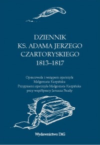Dziennik ks. Adama Jerzego Czartoryskiego 1813–1817