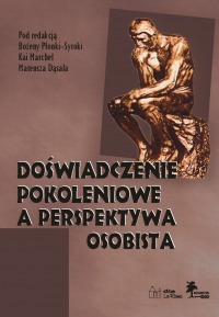 Doświadczenie pokoleniowe a perspektywa osobista · · Antropologia Wiedzy, tom VII
