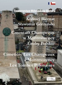Cmentarz Champeaux w Montmorency Groby Polskie Cimetière Les Champeaux à Montmorency Les Tombes Polonaises