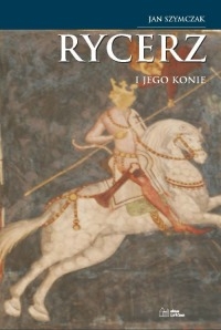 Rycerz i jego konie, tom III