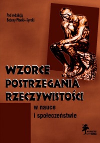 Wzorce postrzegania rzeczywistości w nauce i społeczeństwie