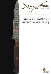 Napis. Seria XV. Umysły zniewolone. Literatura pod presją