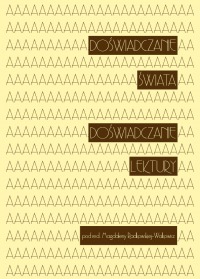 Doświadczanie świata. Doświadczanie lektury